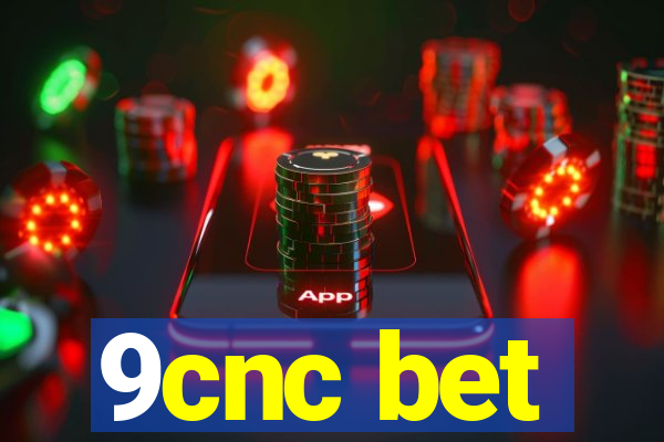 9cnc bet